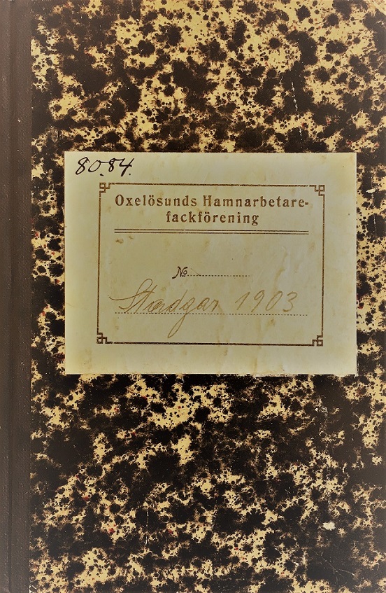 Boken med stadgar för hamnarbetarnas fackförbund 1903. Oxelösunds hamnarbetarefackförenings arkiv, Oxelöunds kommunarkiv